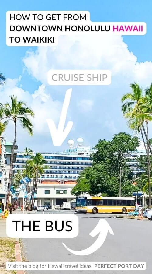honolulu cruise port to waikiki bus. how to get to waikiki from a cruise ship